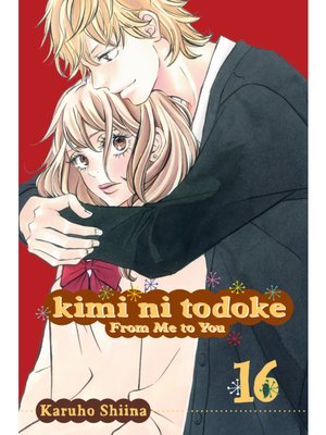 cover image of Kimi ni Todoke: From Me to You, Volume 16